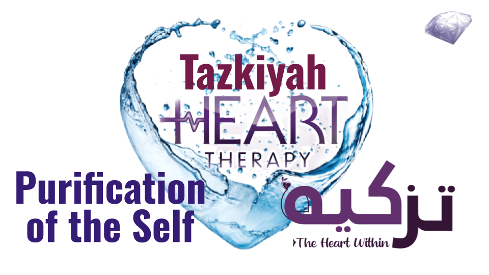 Purification of the Self/Tazkiyah